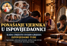 PONAŠANJE VJERNIKA U ISPOVJEDAONICI – KADA UMJESTO SVOJIH GRIJEHA ISPOVIJEDAMO TUĐE